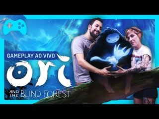 Ori and the Blind Forest - Gameplay ao vivo!