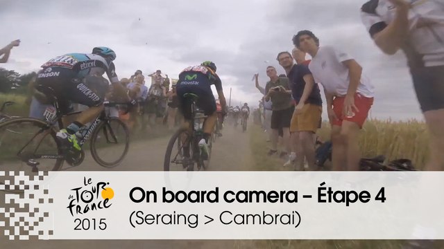 Caméra embarquée / On board camera - Étape 4 (Seraing / Cambrai) - Tour de France 2015