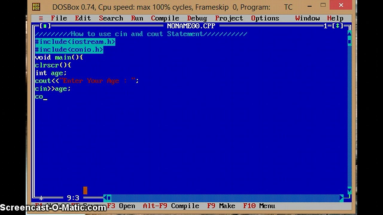 Use cout and cin