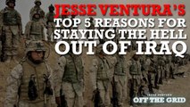 Jesse Ventura's Top 5 Reasons For Staying the Hell Out of Iraq