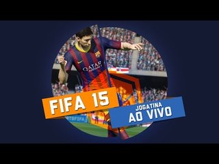 FIFA 15 - Gameplay ao vivo!