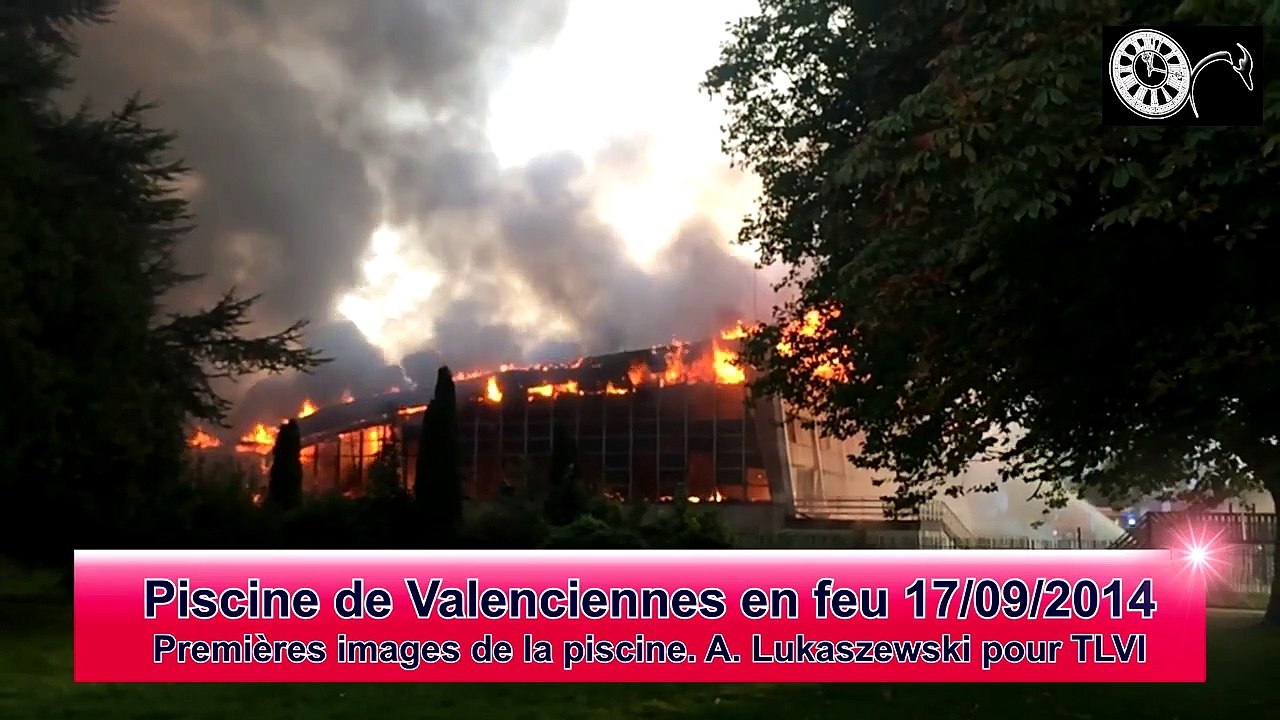 La piscine de Valenciennes victime d'un violent incendie 17/09/2014