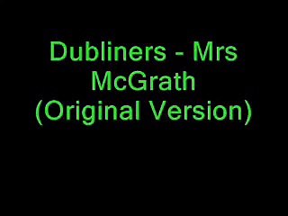 Mrs McGrath - Dubliners (Original version)