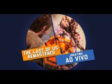 The Last of Us: Remastered (PS4) - Gameplay ao vivo!