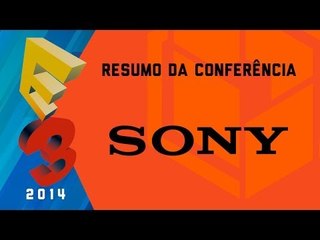 Resumo: Conferência da Sony [E3 2014] - BJ