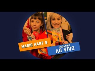 MENINAS JOGAM: Mario Kart 8 - Gameplay ao vivo!