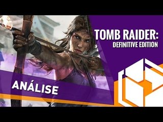 Tomb Raider: Definitive Edition [Análise] BJ