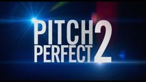 Pitch Perfect 2 == Full Movie == â™ªâ™ªâ™ª