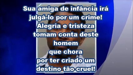 Juíza reconhece amigo de infância no banco dos condenados!
