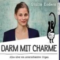 Darm mit Charme - Alles über ein unterschätztes Organ - Hörbuch Hörspiel