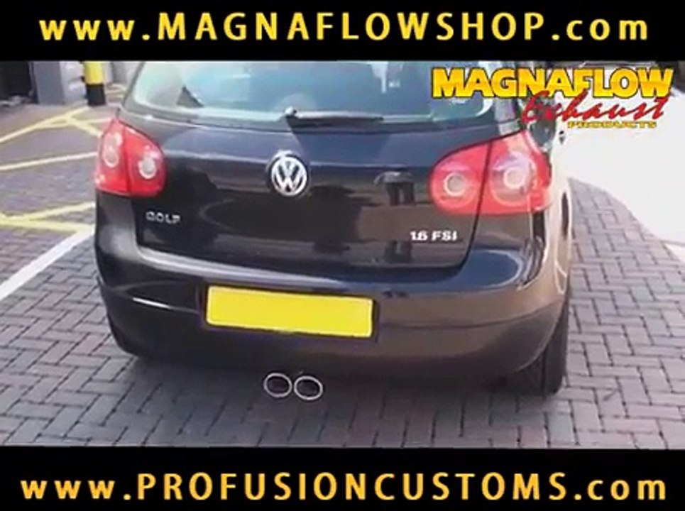 Magnaflow Custom Exhaust - VW Golf 1.6 FSi  by Profusion Customs