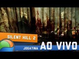 Especial Silent Hill: Silent Hill 2 - Gameplay Ao Vivo às 15h30!
