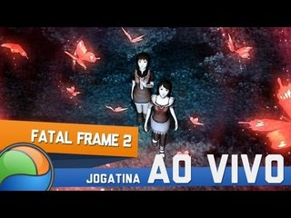 Fatal Frame 2 - Gameplay Ao Vivo!