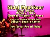 Nidal Meshkoor Guest Iraqi Singer with Musical Missions of Peace