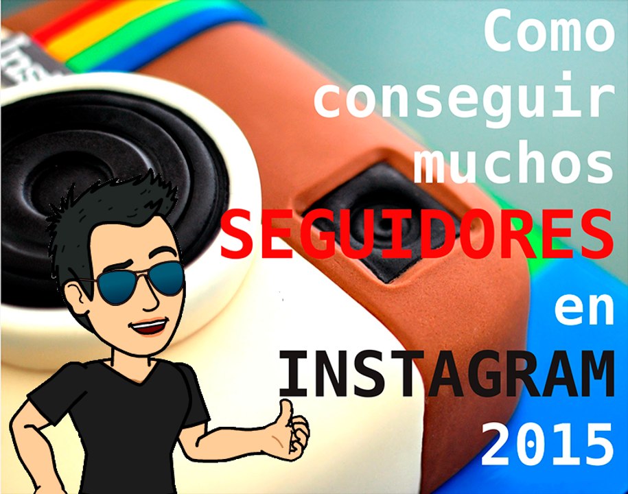 Como conseguir muchos SEGUIDORES en INSTAGRAM 2015