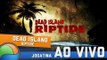 Dead Island: Riptide - Gameplay Ao Vivo!
