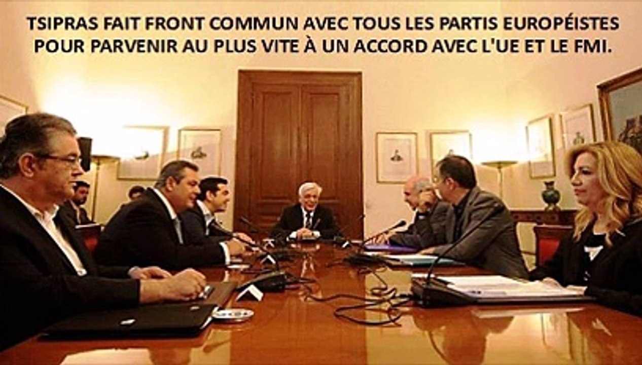 Le masque tombe : Tsipras fait une alliance nationale avec tous les partis européistes grecs pour parvenir au plus vite à un accord avec l' UE et le FMI