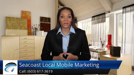 Seacoast Local Mobile Marketing DoverRemarkableFive Star Review by John D.