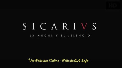 Sicarivs La noche y el silencio ver gratis pelicula online