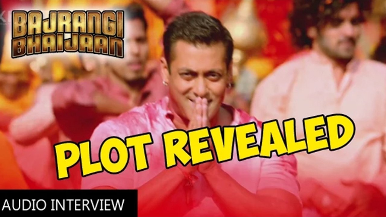 Bajrangi Bhaijaan PLOT Revealed By Salman Khan