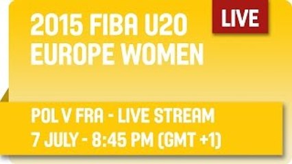 Poland v France - Group E - Full Game - U20 European Champ Women