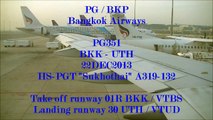 Bangkok Airways PG351 BKK-UTH 22DEC2013 A319-132 HS-PGT Take off and Landing
