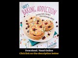 [Download PDF] Sallys Baking Addiction Irresistible Cookies Cupcakes and Desserts for Your Sweet-Tooth Fix