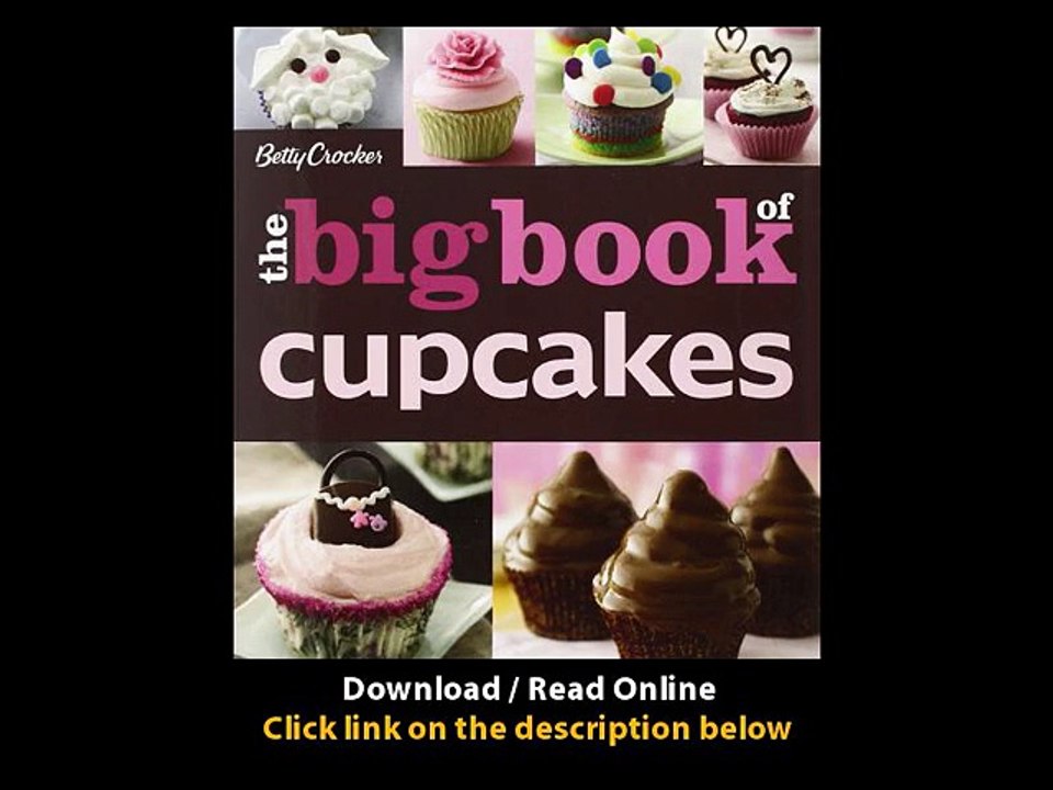 [Download PDF] The Betty Crocker The Big Book of Cupcakes