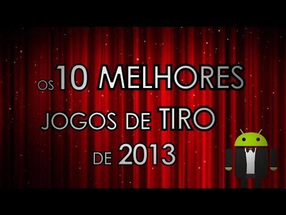 Os 10 melhores jogos de tiro de 2013 - Baixaki Android