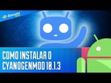 Como instalar o CyanogenMod 10.1 com Android 4.2 [Dicas] - Baixaki Android