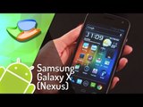 Samsung Galaxy X (Nexus) [Análise de Produto] - Baixaki