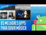 Os melhores aplicativos para ouvir música no android [Dicas] - Baixaki
