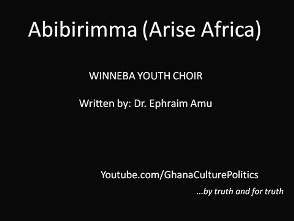 Winneba Youth Choir Patriotic Song - Abibirimma (Arise Africa)