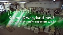 Schmeiss weg kauf neu - Warum nicht mehr repariert wird - GERMAN - DOKU Dokumentation
