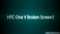 Niagara HTC One V Repair / St.Catharines - Welland