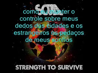 SOJA -  Be With Me Now ( Legendado PT-BR )
