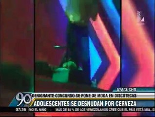 Ayacucho: Adolescentes se desnudan por cerveza gratis en discoteca [VIDEO]