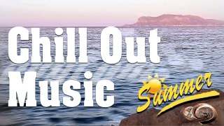 CHILL OUT - Summer 2015 - Musica de Verano-