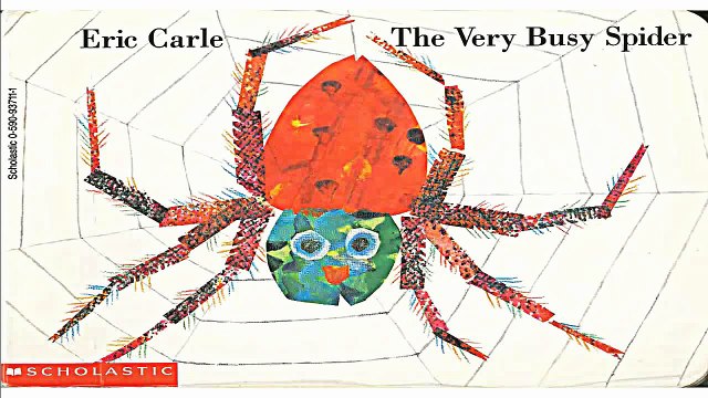 The Very Busy Spider by Eric Carle