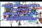 Asociación Cultural Folklorica Caporales Huascar 2009   Coreografía