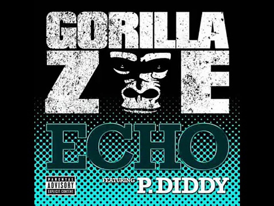 Gorilla Zoe   - Echo with lyrics