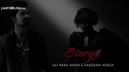 STARGE - Ali Baba Khan FT Farzana Mirza New Pashto Song 2015