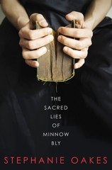 Read Young Adult Book ∶ The Sacred Lies of Minnow Bly by Stephanie Oakes