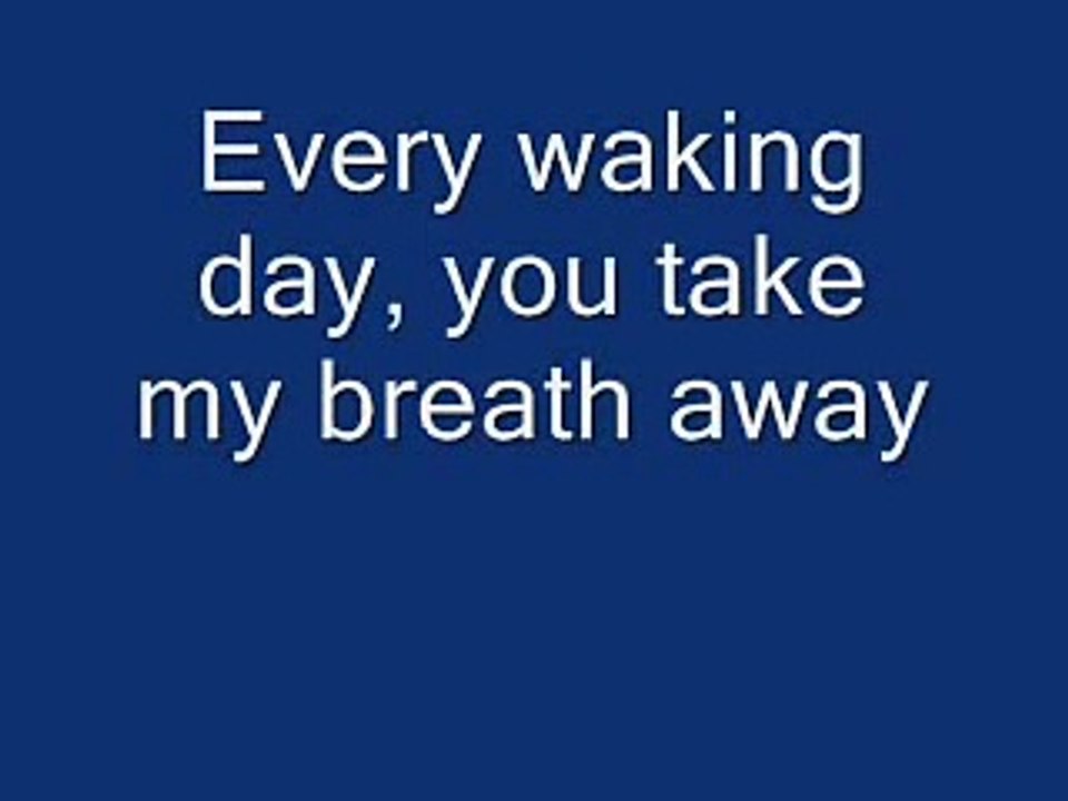 Take my breath away lyrics