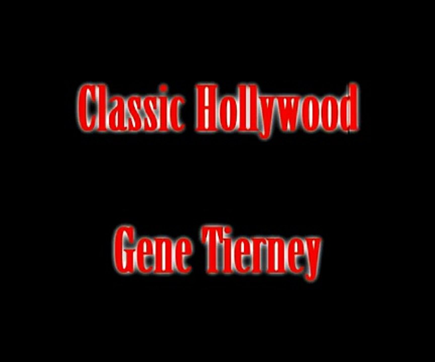 Actors & Actresses  Classic Hollywood-Gene Tierney