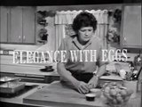 Julia Child The French Chef -Elegance with Eggs