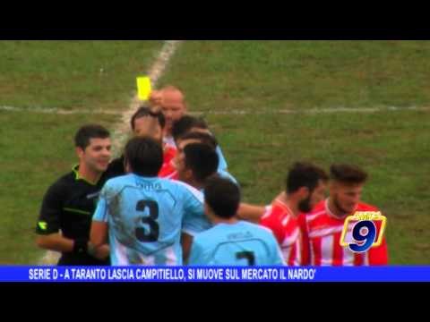 SERIE D | A Taranto lascia Campitiello, si muove sul mercato il Nardò