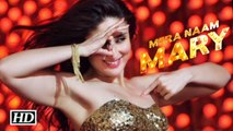 Mera Naam Mary Full Song Out and Its Hot Brothers