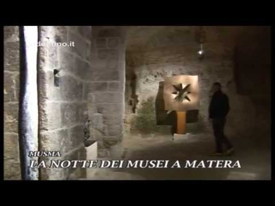 LA NOTTE DEI MUSEI 2015 AL MUSMA DI MATERA
