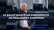 Le salut nazi d'un eurodéputé polonais d'extrême droite au Parlement européen